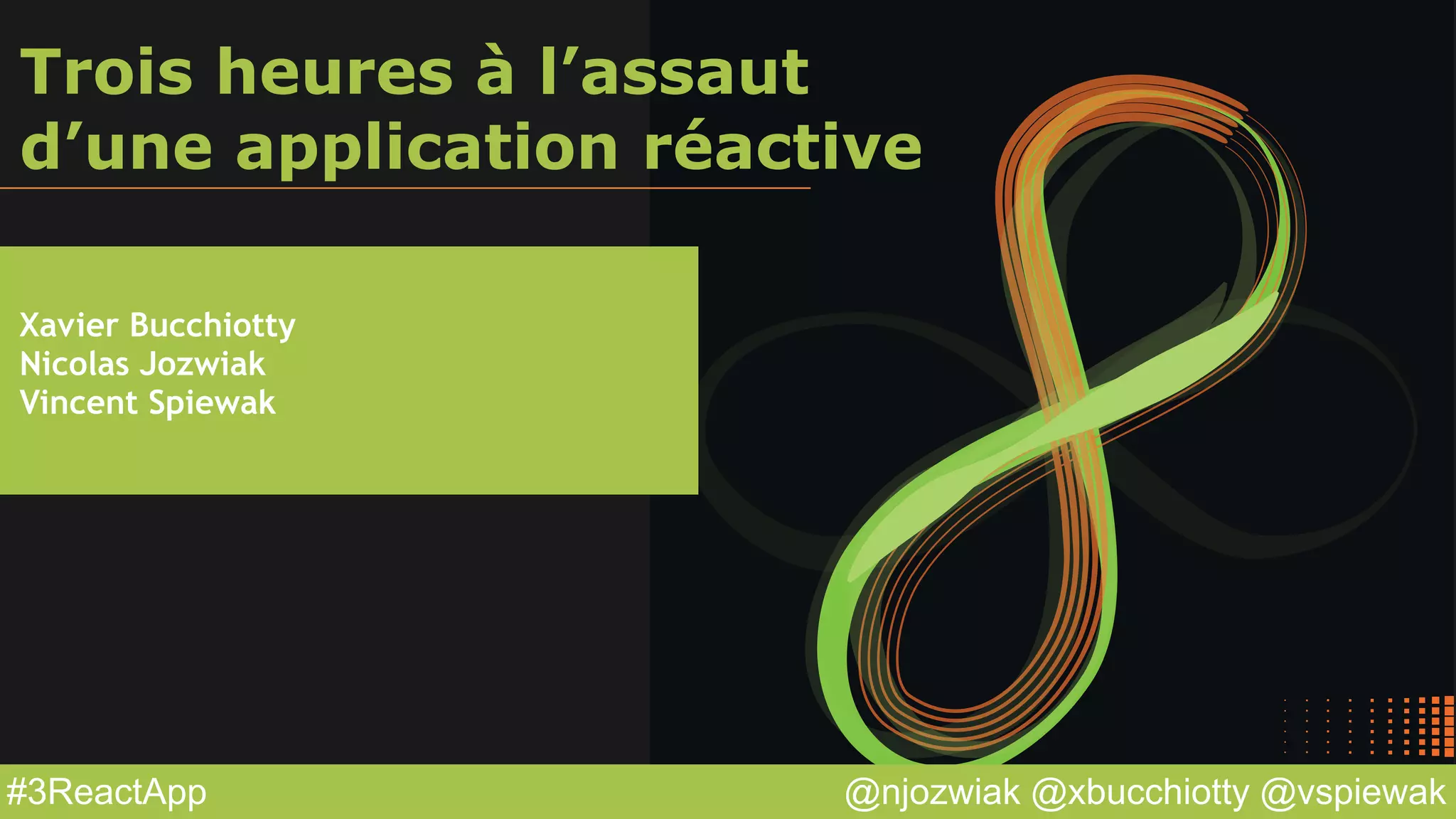 Devoxx 2015 - Trois heures à l’assaut d’une application réactive